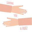 Sending You A Hug Embracing Arms