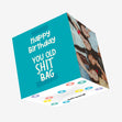 Happy Birthday You Old Shitbag Confetti-exploding Greetings Card