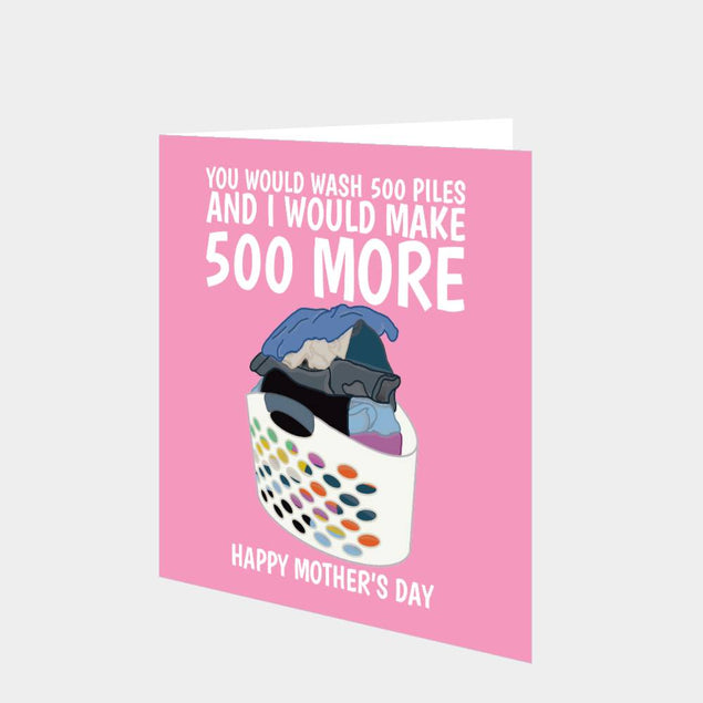You Would Wash 500 Piles Card