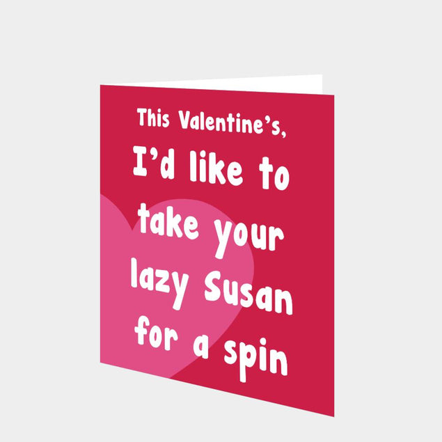 I'd Like To Take Your Lazy Susan For A Spin Card