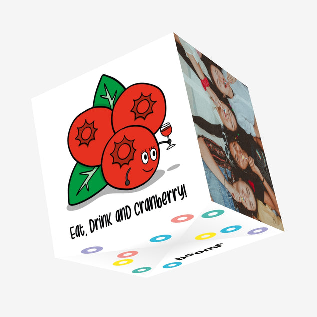 Eat, Drink and Cranberry Confetti-exploding Greetings Card