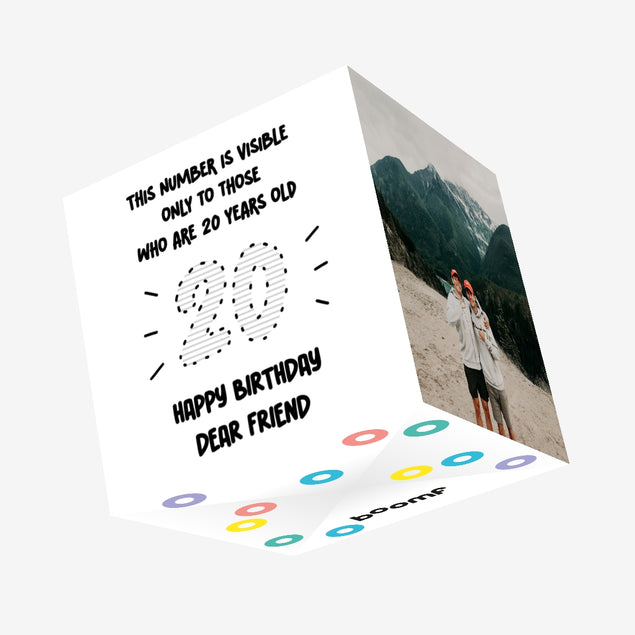 Visible Number To Those Who Are 20 Happy Birthday Friend Confetti-exploding Greetings Card