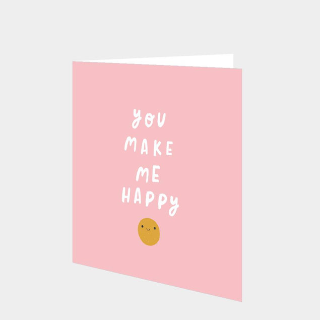 You Make Me Happy Card