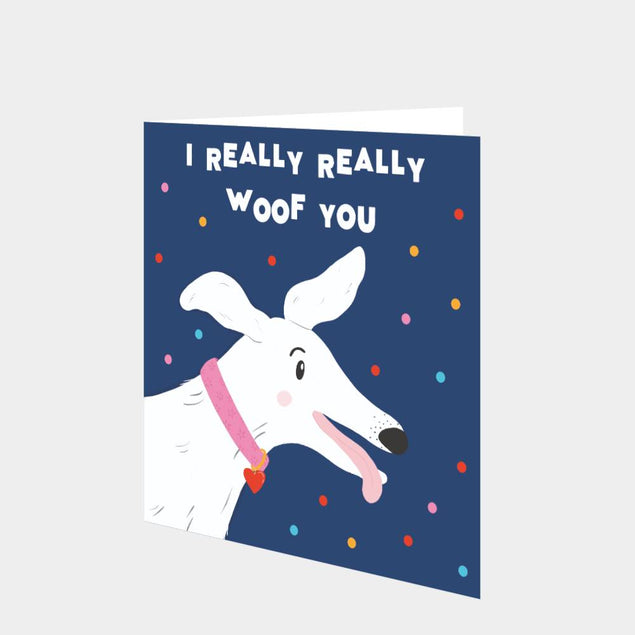 I Really Woof You Card