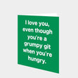 Grumpy Git when hungry Card