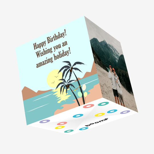 Happy Birthday Wishing You An Amazing Holiday Confetti-exploding Greetings Card