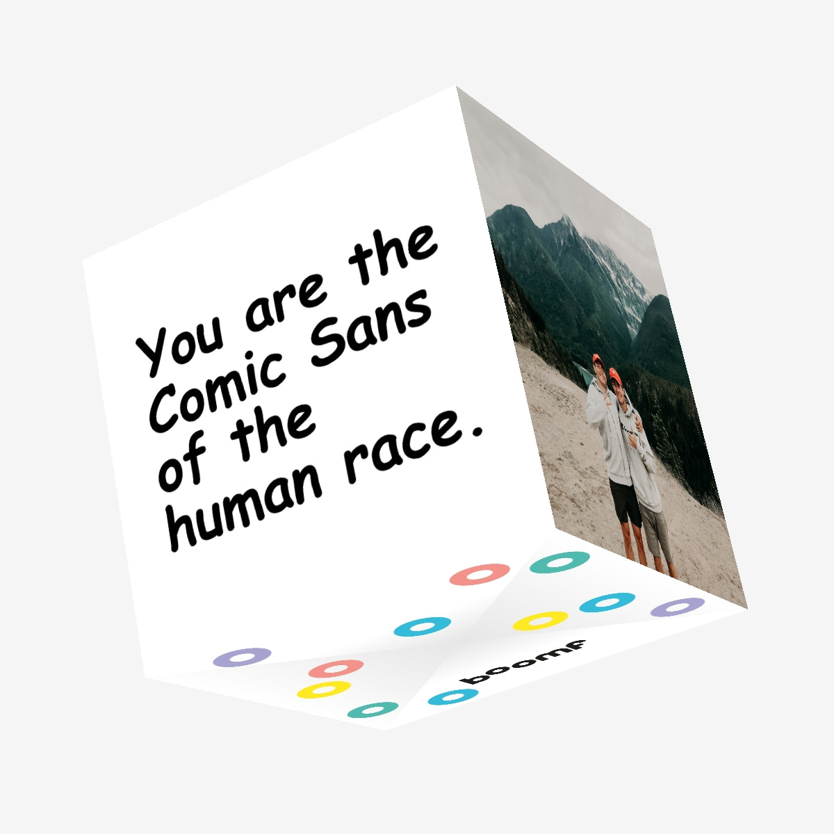 Comic Sans Of The Human Race Confetti-exploding Greetings Card – Boomf