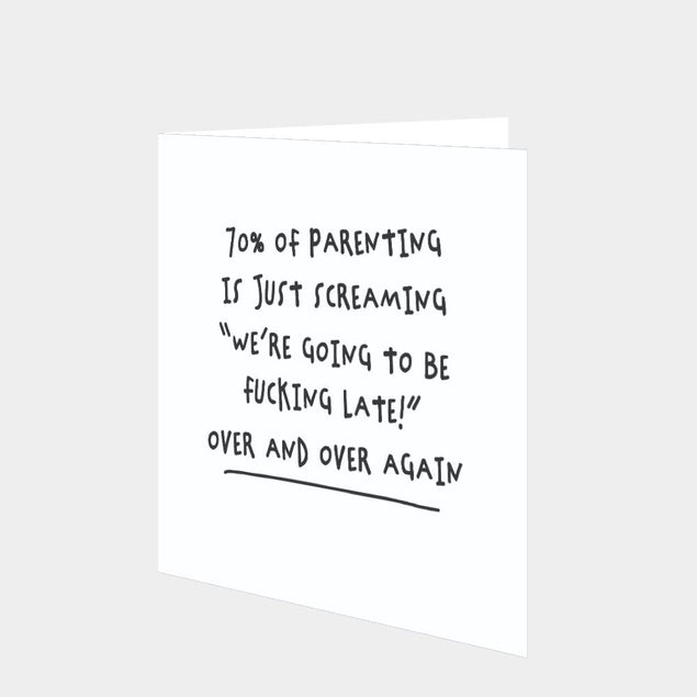 Parenting F***ing Late Card