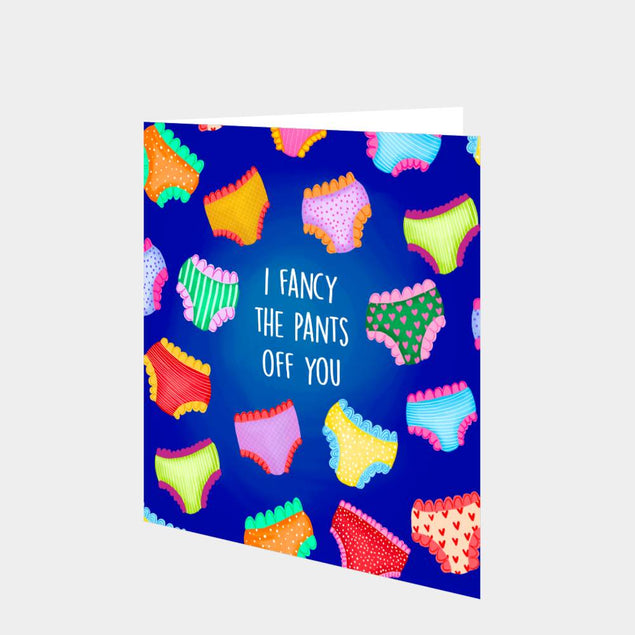 I Fancy The Pants Off You Card