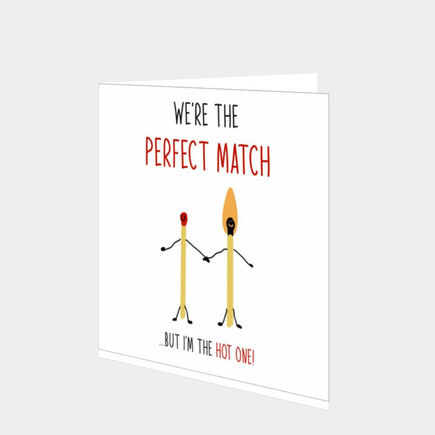 We're The Perfect Match Card
