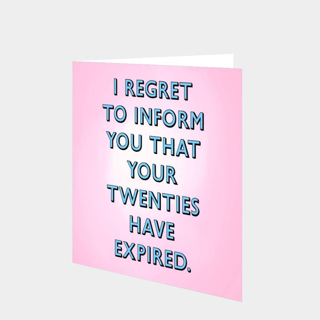 Twenties Have Expired Card