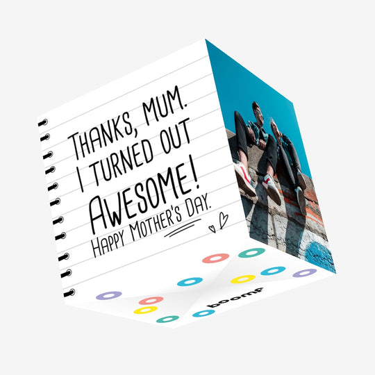 Thanks, Mum. I Turned Out Awesome Mother's Day Confetti-exploding Greetings Card