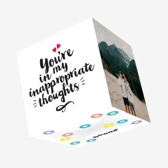 You're In My Inappropriate Thoughts Confetti-exploding Greetings Card