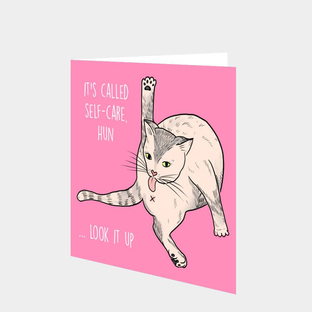 It's called self care hun Card