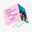 Some Mother's Do 'av 'em Mother's Day Confetti-exploding Greetings Card