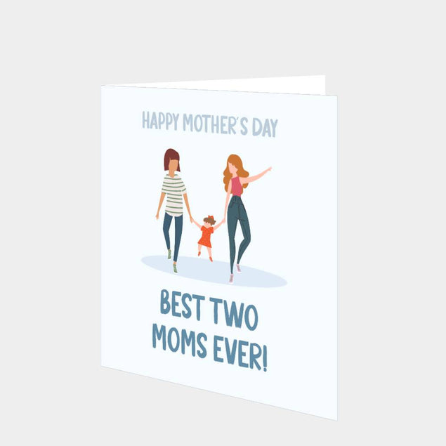 Happy Mother's Day Best Two Moms Ever - Grey Card