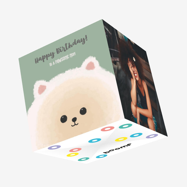 Happy Birthday Pawsome Mom Pomeranian Confetti-exploding Greetings Card