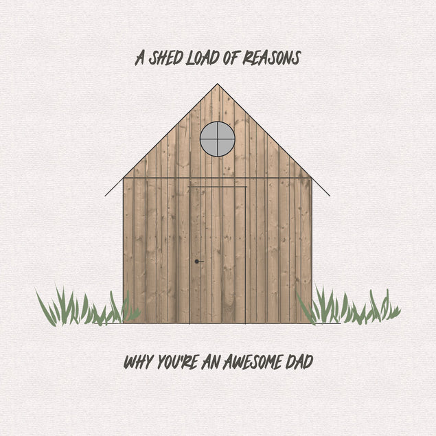 Awesome Dad Shed Load Of Reasons Card