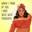 Wild, Wild Thoughts Card
