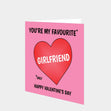 You're My Favourite Girlfriend Card