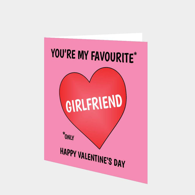 You're My Favourite Girlfriend Card