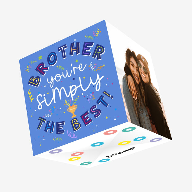 Brother You're Simply The Best Confetti-exploding Greetings Card