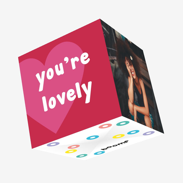 You're Lovely Confetti-exploding Greetings Card