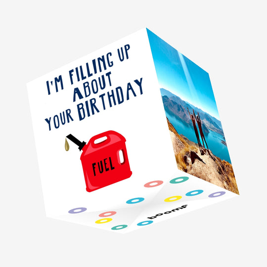 Filling Up About Your Birthday Confetti-exploding Greetings Card