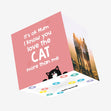 Love The Cat More Than Me Mum Birthday Confetti-exploding Greetings Card