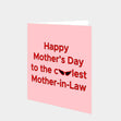 Happy Mother's Day To The Coolest Mother-In-Law Card