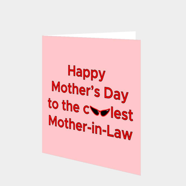 Happy Mother's Day To The Coolest Mother-In-Law Card
