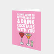 Cocktails With You Card
