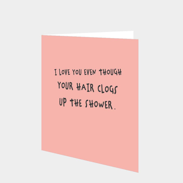 Your Hair Clogs Up The Shower Card