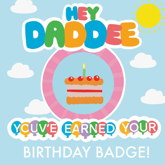 Hey Daddee Birthday Badge Card