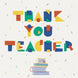 Thank You Teacher Card