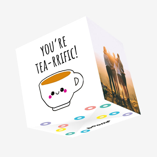 You're Tea-rrific Cute Cup Of Tea Confetti-exploding Greetings Card