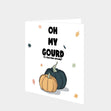 Oh My Gourd Card