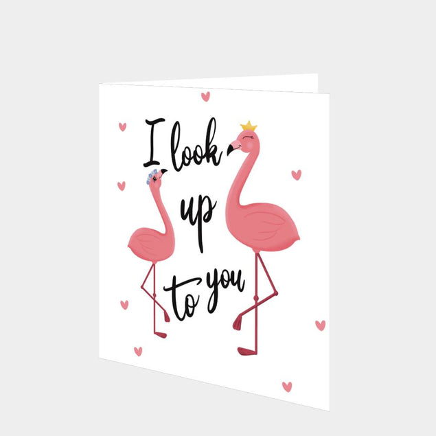 I Look Up To You Card