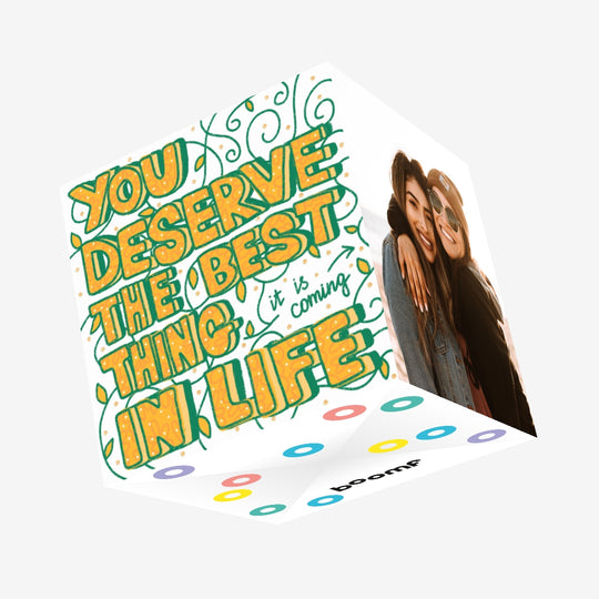 You Deserve The Best In Life Confetti-exploding Greetings Card