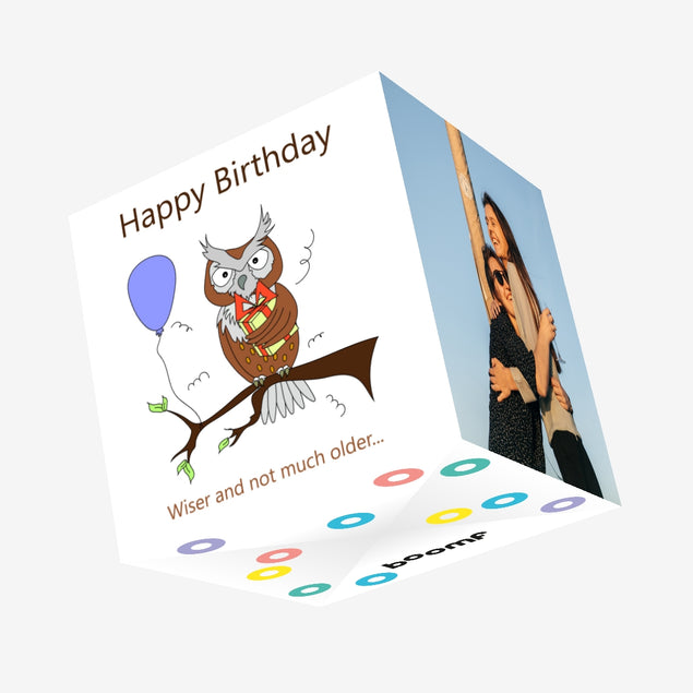 Happy Birthday Wiser And Not Much Older Confetti-exploding Greetings Card