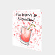 You Deserve An Alcoholiday Card