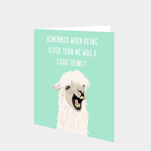 When Being Older Than Me Was A Good Thing Card