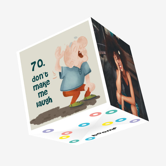 Happy 70th Birthday Don't Make Me Laugh Confetti-exploding Greetings Card