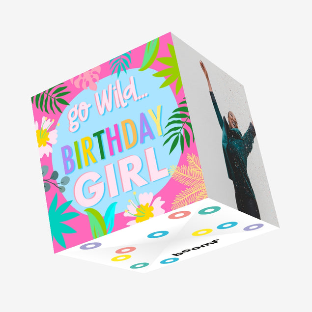 Go Wild Birthday Girl Confetti-exploding Greetings Card