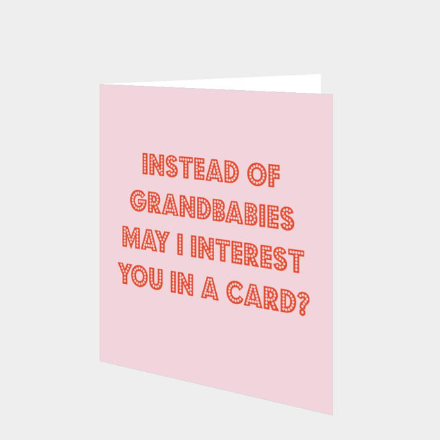 Instead of Grandbabies Card
