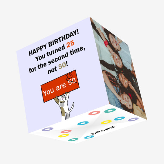 Happy 50th Birthday 25 For The Second Time Confetti-exploding Greetings Card