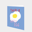 You're a Good Egg Card