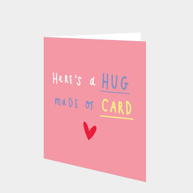 Here's a hug made of Card