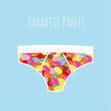Smartie Pants Card