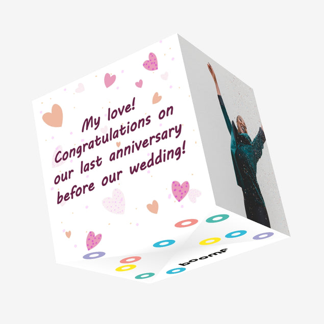My Love Last Anniversary Before Wedding Confetti-exploding Greetings Card